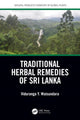 Book cover of: Traditional Herbal Remedies of Sri Lanka. By: Viduranga Y. Waisundara