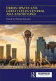 Book cover of: Urban Spaces and Lifestyles in Central Asia and Beyond. By: Philipp Schröder