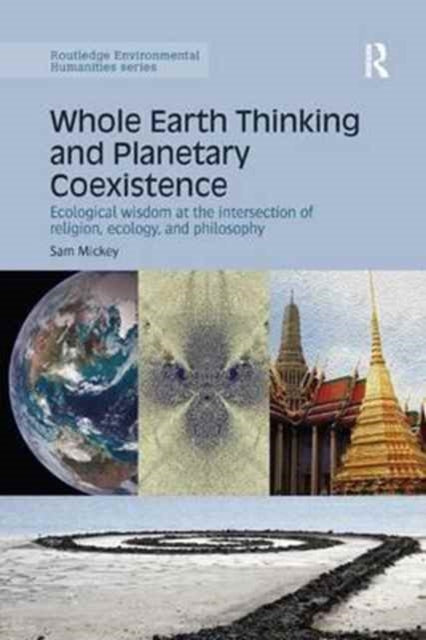 Book cover of: Whole Earth Thinking and Planetary Coexistence. By: Sam Mickey