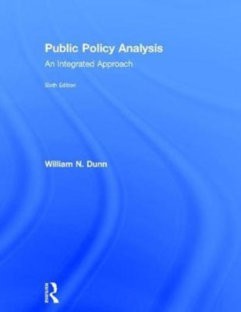 Book cover of: Public Policy Analysis. By: William N. Dunn