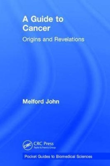 Book cover of: Guide to Cancer. By: Melford John