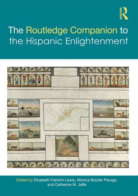 Book cover of: Routledge Companion to the Hispanic Enlightenment. By: Elizabeth Franklin Lewis