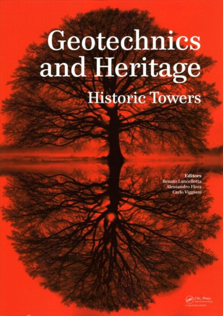 Book cover of: Geotechnics and Heritage. By: Carlo Viggiani
