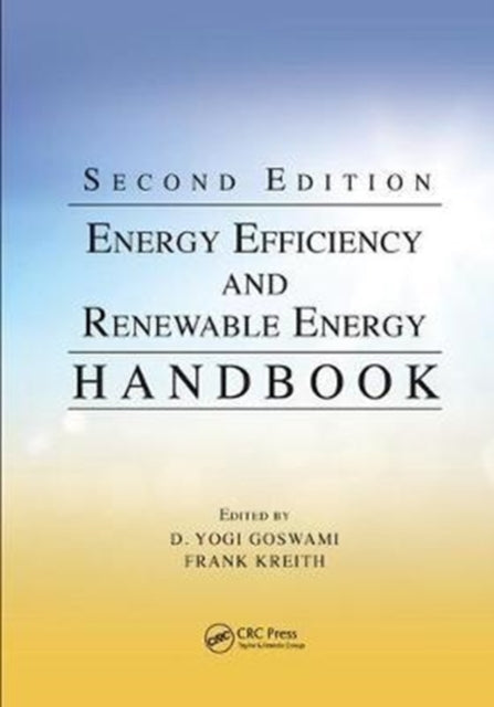 Book cover of: Energy Efficiency and Renewable Energy Handbook. By: D. Yogi Goswami