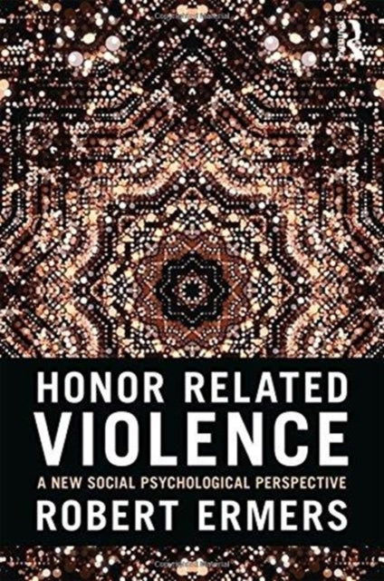 Book cover of: Honor Related Violence. By: Robert Ermers