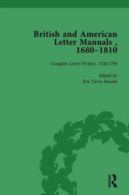 Book cover of: British and American Letter Manuals, 1680-1810, Volume 3. By: Eve Tavor Bannet