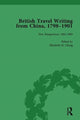 Book cover of: British Travel Writing from China, 1798-1901, Volume 4. By: Elizabeth H. Chang