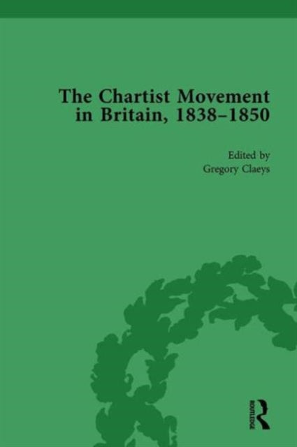 Book cover of: Chartist Movement in Britain, 1838-1856, Volume 5. By: Gregory Claeys