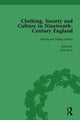 Book cover of: Clothing, Society and Culture in Nineteenth-Century England, Volume 1. By: Clare Rose