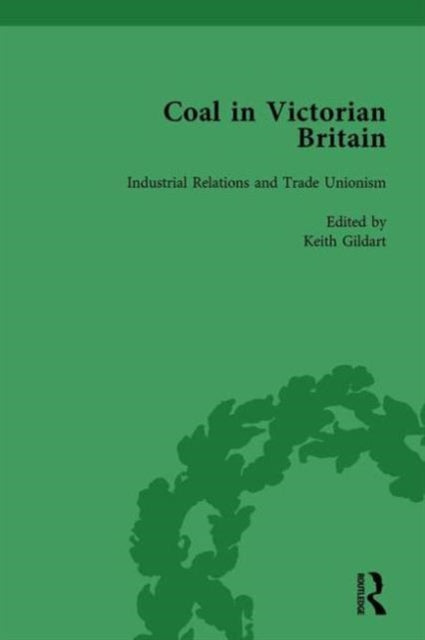 Book cover of: Coal in Victorian Britain, Part II, Volume 6. By: John Benson