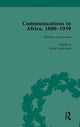 Book cover of: Communications in Africa, 1880–1939, Volume 2. By: David Sunderland
