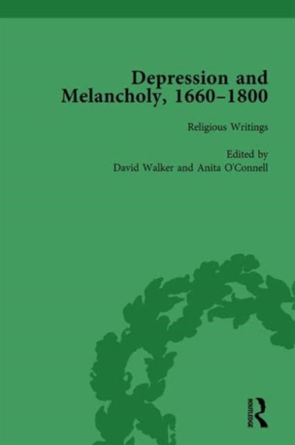 Book cover of: Depression and Melancholy, 1660-1800 vol 1. By: Leigh Wetherall Dickson