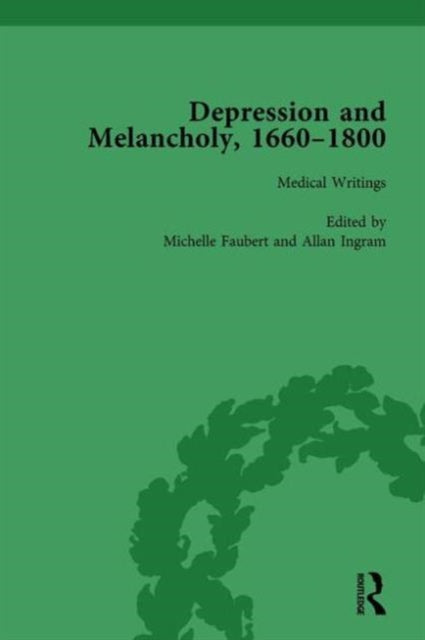 Book cover of: Depression and Melancholy, 1660-1800 vol 2. By: Leigh Wetherall Dickson