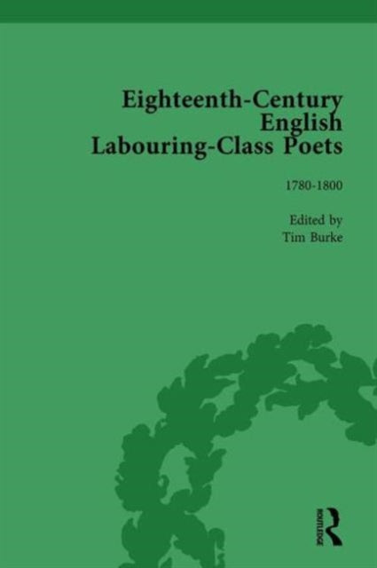 Book cover of: Eighteenth-Century English Labouring-Class Poets, vol 3. By: John Goodridge