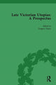 Book cover of: Late Victorian Utopias: A Prospectus, Volume 4. By: Gregory Claeys