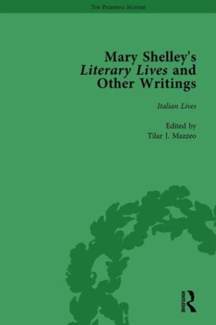 Book cover of: Mary Shelley's Literary Lives and Other Writings, Volume 1. By: Nora Crook