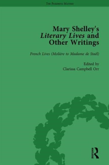 Book cover of: Mary Shelley's Literary Lives and Other Writings, Volume 3. By: Nora Crook