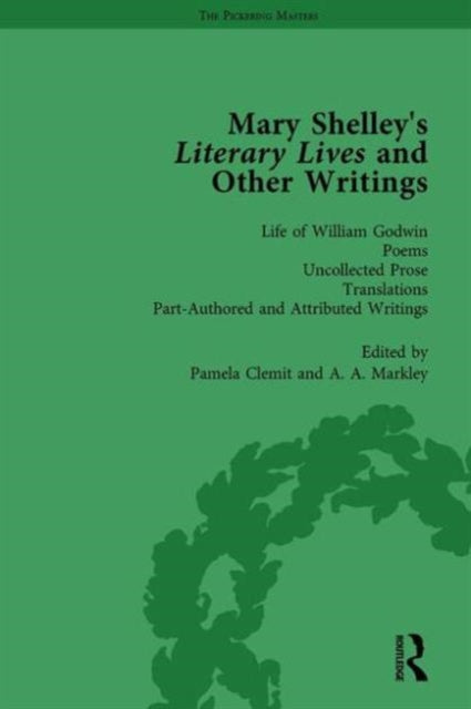 Book cover of: Mary Shelley's Literary Lives and Other Writings, Volume 4. By: Nora Crook