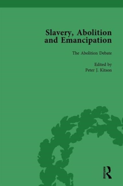 Book cover of: Slavery, Abolition and Emancipation Vol 2. By: Peter J. Kitson