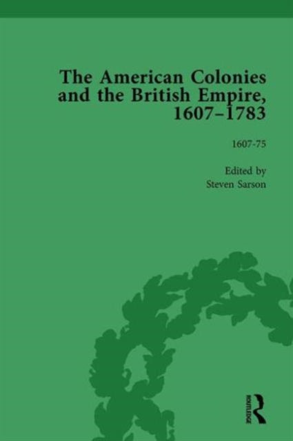 Book cover of: American Colonies and the British Empire, 1607-1783, Part I Vol 1. By: Steven Sarson