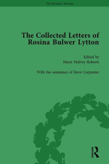 Book cover of: Collected Letters of Rosina Bulwer Lytton Vol 3. By: Marie Mulvey-Roberts