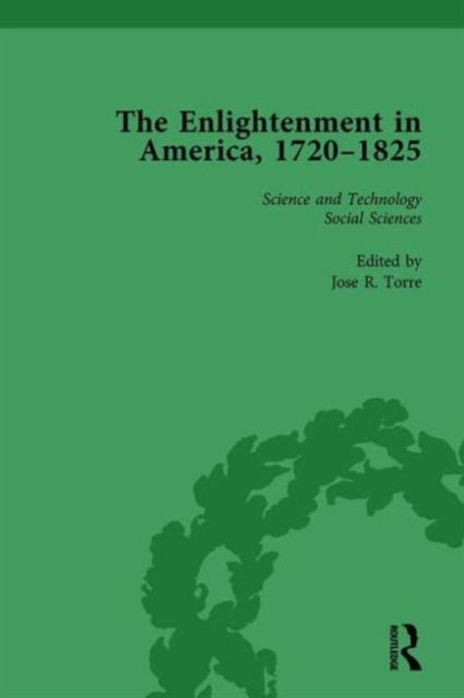 Book cover of: Enlightenment in America, 1720-1825 Vol 4. By: Jose R. Torre