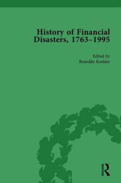 Book cover of: History of Financial Disasters, 1763-1995 Vol 2. By: Mark Duckenfield