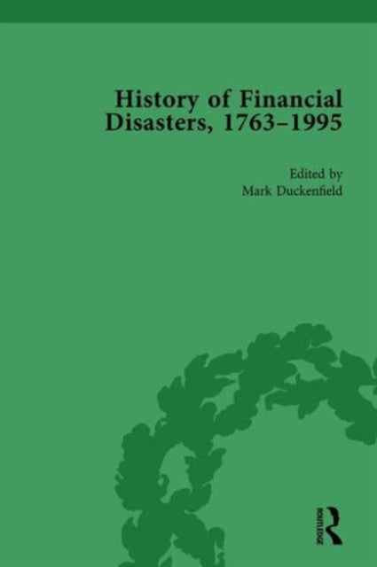 Book cover of: History of Financial Disasters, 1763-1995 Vol 3. By: Mark Duckenfield