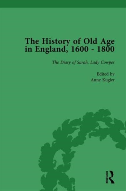 Book cover of: History of Old Age in England, 1600-1800, Part II vol 7. By: Lynn Botelho
