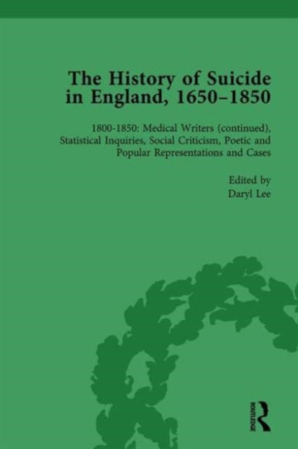 Book cover of: History of Suicide in England, 1650–1850, Part II vol 8. By: Mark Robson