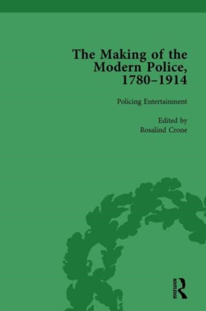 Book cover of: Making of the Modern Police, 1780–1914, Part II vol 4. By: Paul Lawrence