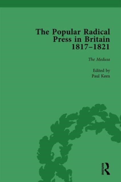 Book cover of: Popular Radical Press in Britain, 1811-1821 Vol 5. By: Paul Keen