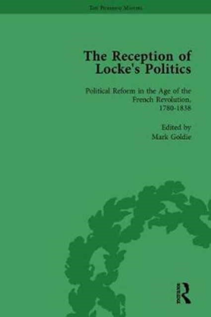 Book cover of: Reception of Locke's Politics Vol 4. By: Mark Goldie