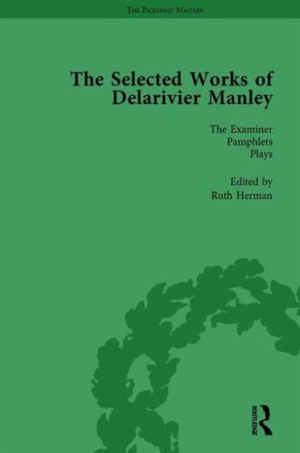Book cover of: Selected Works of Delarivier Manley Vol 5. By: Ruth Herman