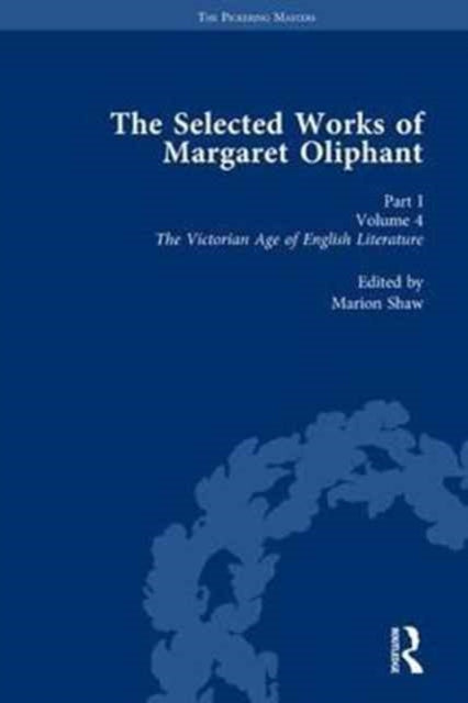Book cover of: Selected Works of Margaret Oliphant, Part I Volume 4. By: Joanne Shattock