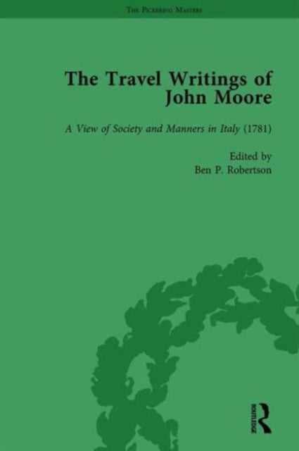 Book cover of: Travel Writings of John Moore Vol 2. By: Ben P. Robertson