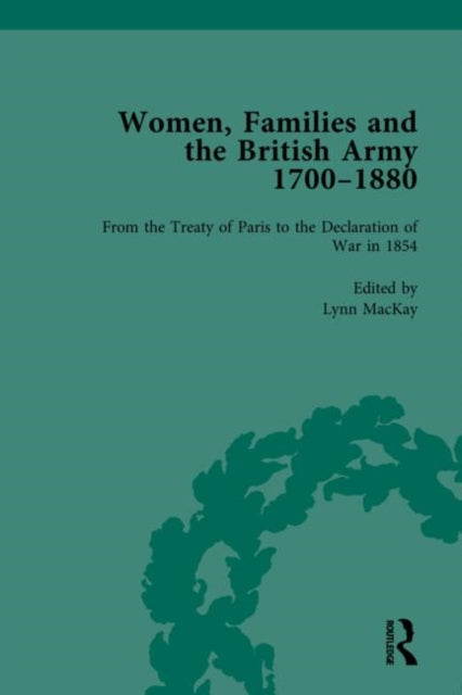 Book cover of: Women, Families and the British Army, 1700–1880 Vol 4. By: Jennine Hurl-Eamon
