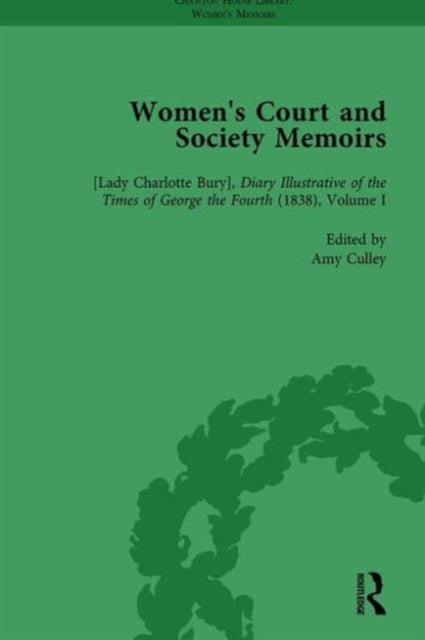 Book cover of: Women's Court and Society Memoirs, Part I Vol 1. By: Amy Culley