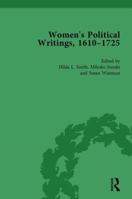 Book cover of: Women's Political Writings, 1610-1725 Vol 4. By: Hilda L. Smith