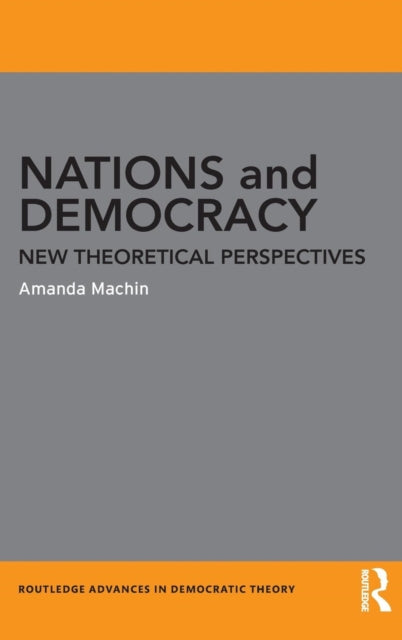 Book cover of: Nations and Democracy. By: Amanda Machin