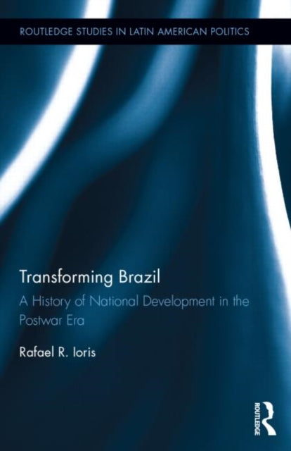 Book cover of: Transforming Brazil. By: Rafael Rossotto Ioris