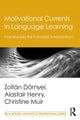Book cover of: Motivational Currents in Language Learning. By: Zoltán Dörnyei