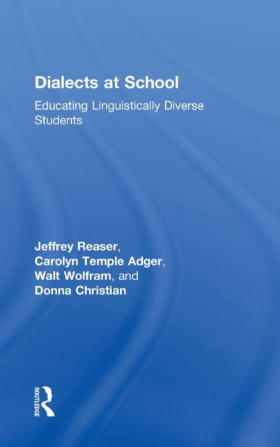 Book cover of: Dialects at School. By: Jeffrey Reaser