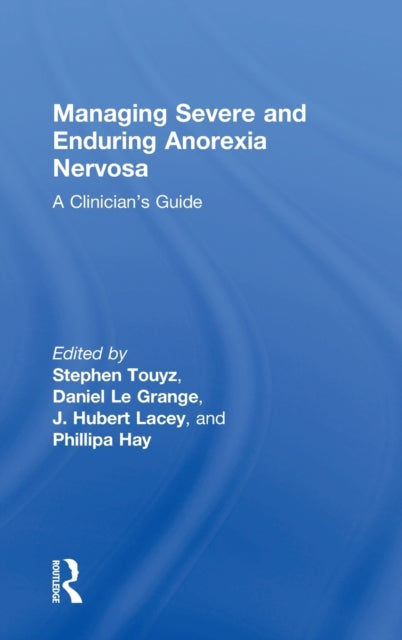Book cover of: Managing Severe and Enduring Anorexia Nervosa. By: Stephen Touyz