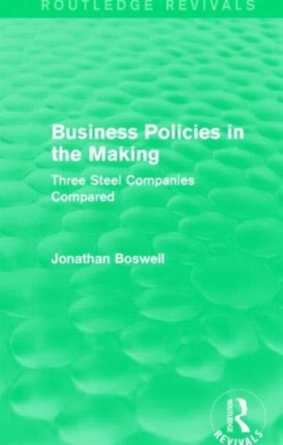 Book cover of: Business Policies in the Making (Routledge Revivals). By: Jonathan Boswell