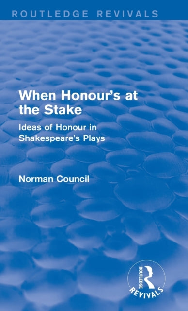 Book cover of: When Honour's at the Stake (Routledge Revivals). By: Norman Council