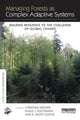 Book cover of: Managing Forests as Complex Adaptive Systems. By: Christian Messier