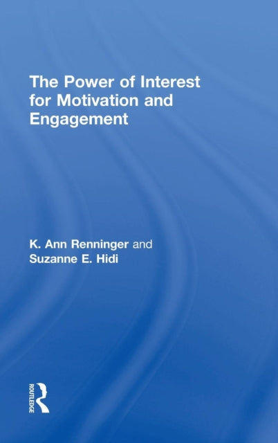 Book cover of: Power of Interest for Motivation and Engagement. By: K. Ann Renninger