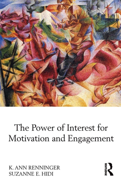 Book cover of: Power of Interest for Motivation and Engagement. By: K. Ann Renninger