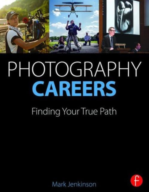 Book cover of: Photography Careers. By: Mark Jenkinson
